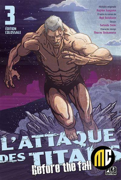 L'ATTAQUE DES TITANS - Before the Fall - Edition Colossale - Tome 3