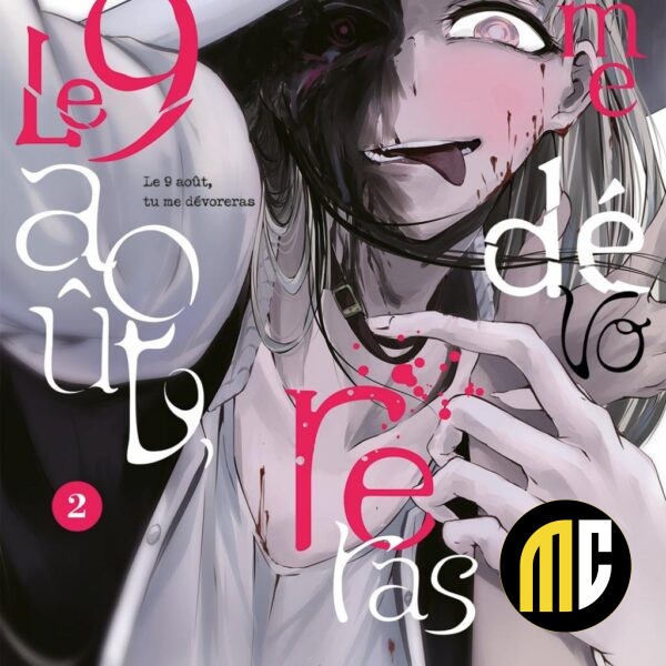 Le 9 août, tu me dévoreras - Tome 2