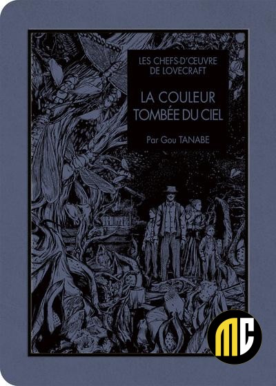LES CHEFS D'OEUVRE DE LOVECRAFT - La couleur tombée du ciel