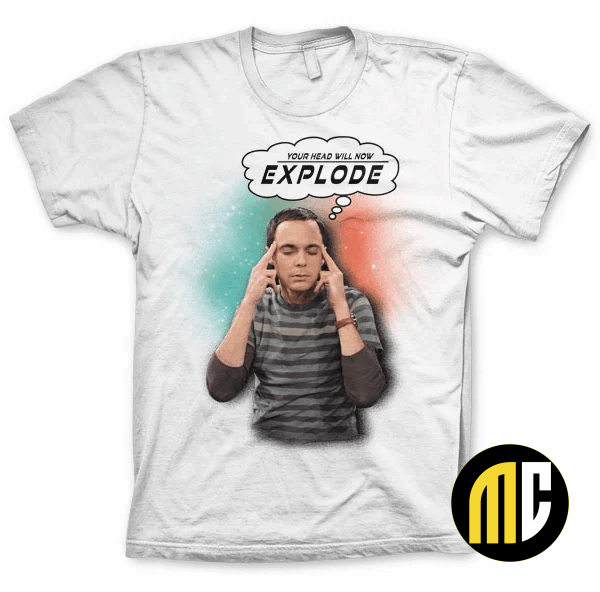 THE BIG BANG - T-Shirt Sheldon Your Head Will Now ... - White (S)