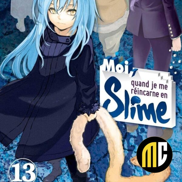 MOI QUAND JE ME REINCARNE EN SLIME - Tome 13
