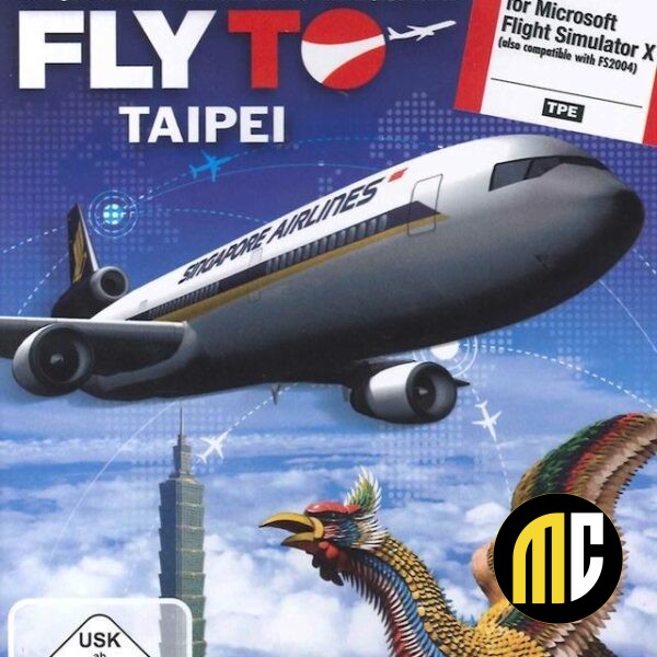 Fly To SINGAPOUR TAIPEI ( for Flight Simulator X ) (UK only)