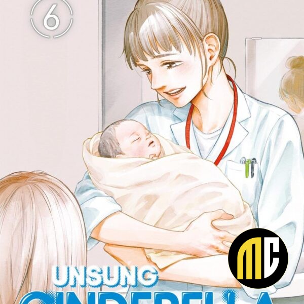 UNSUNG CINDERELLA - Tome 6